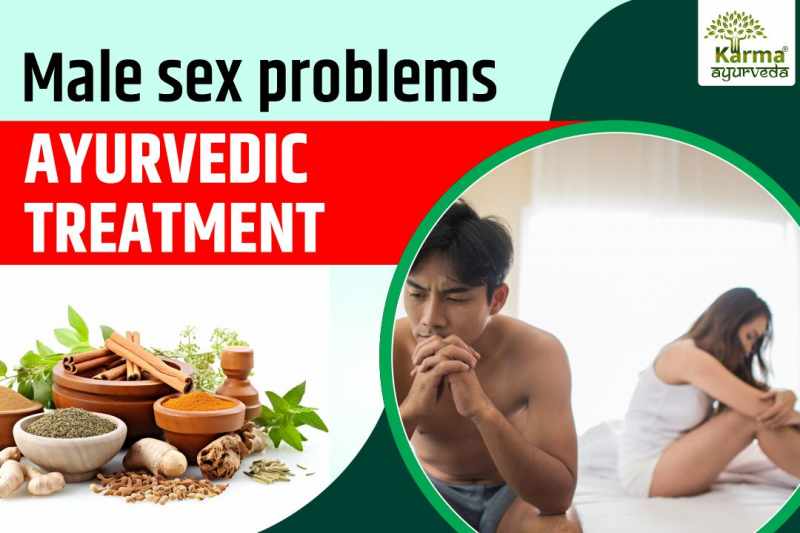 Male Sex Problems Ayurvedic Treatment